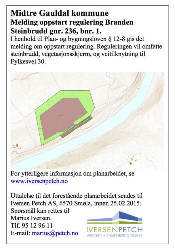 2.0 Planoppstart Søknad om planoppstart ble sendt Midtre Gauldal Kommune 12.09.2014, på bakgrunn av møte avholdt med kommunen 09.09.2014. 2.