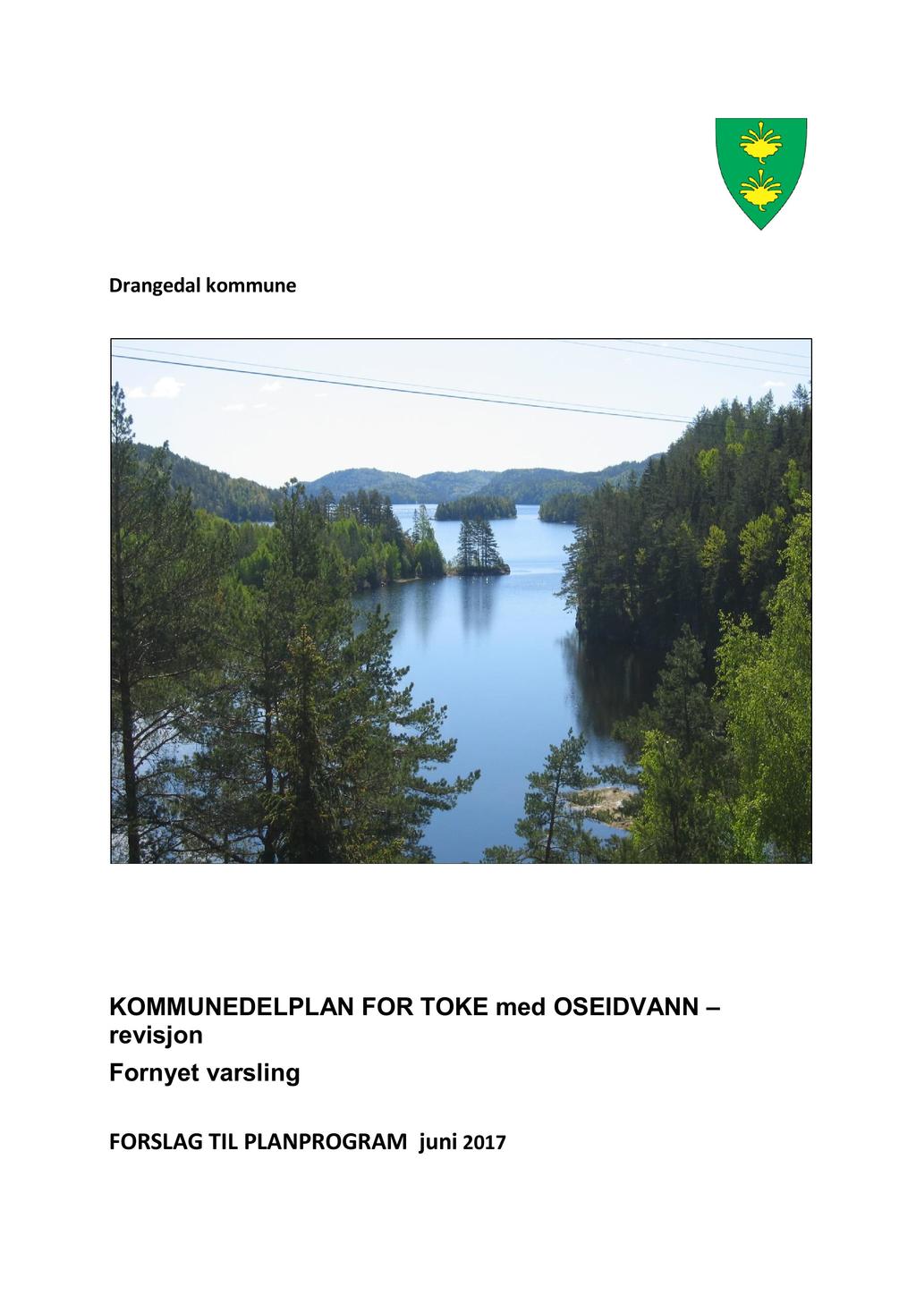 Drangedal kommune KOMMUNEDELPLAN FOR TOKE med OSEIDVANN