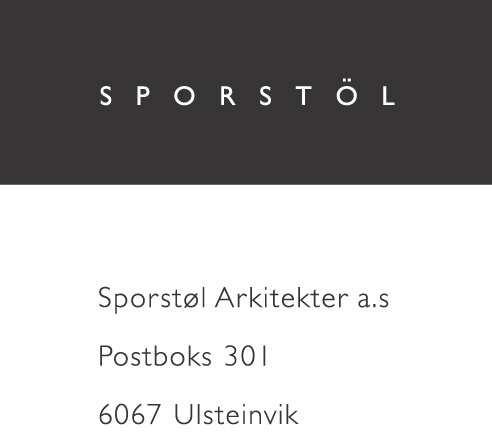 no Sporstøl Arkitekter AS - Boks 301 6067 Ulsteinvik www.sporstol.no S p o r s t ø l A r k i t e k t e r a. s T e l e f o n. 7 0 0 1 8 5 5 0 O r g. N r.