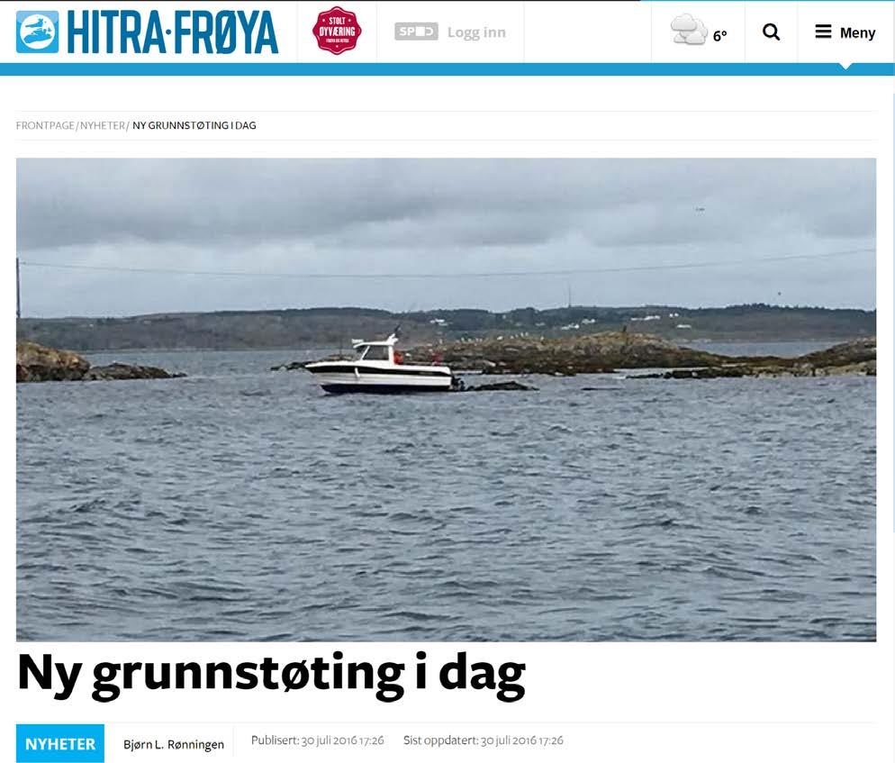 Forsikringsselskapene merker at det i sommer har vært mange grunnstøtinger rundt Hitra og Frøya. Og i dag tidlig skrev hitra-frøya.