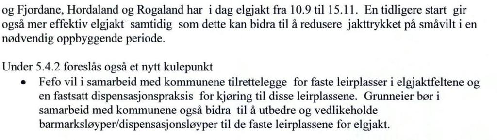 2 avsnitt 4; Regulering kan innføres av hensyn til ressursen, av hensyn til utøvelse av jakt og fiske og av hensyn til andre brukergrupper Definer andre brukergrupper. Listen bør være uttømmende.