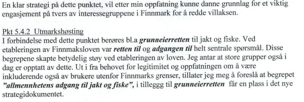 Fefo har anledning til å begrense motorisert ferdsel på sin grunn slik som andre private grunneiere kan gjøre.