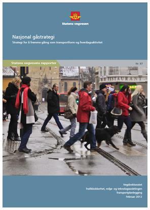 Nasjonal gåstrategi Nasjonal strategi for å legge til rette for gående og gjøre det mer attraktivt å gå Presenterer nasjonale mål for 2014-23 Publisert 2012 på oppdrag for