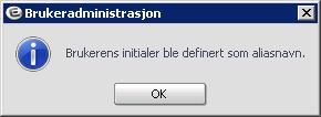 Dersom det ikke legges inn egendefinerte initialer, gis en advarsel om at initialer blir lagt inn med to første bokstaver i for- og etternavn.