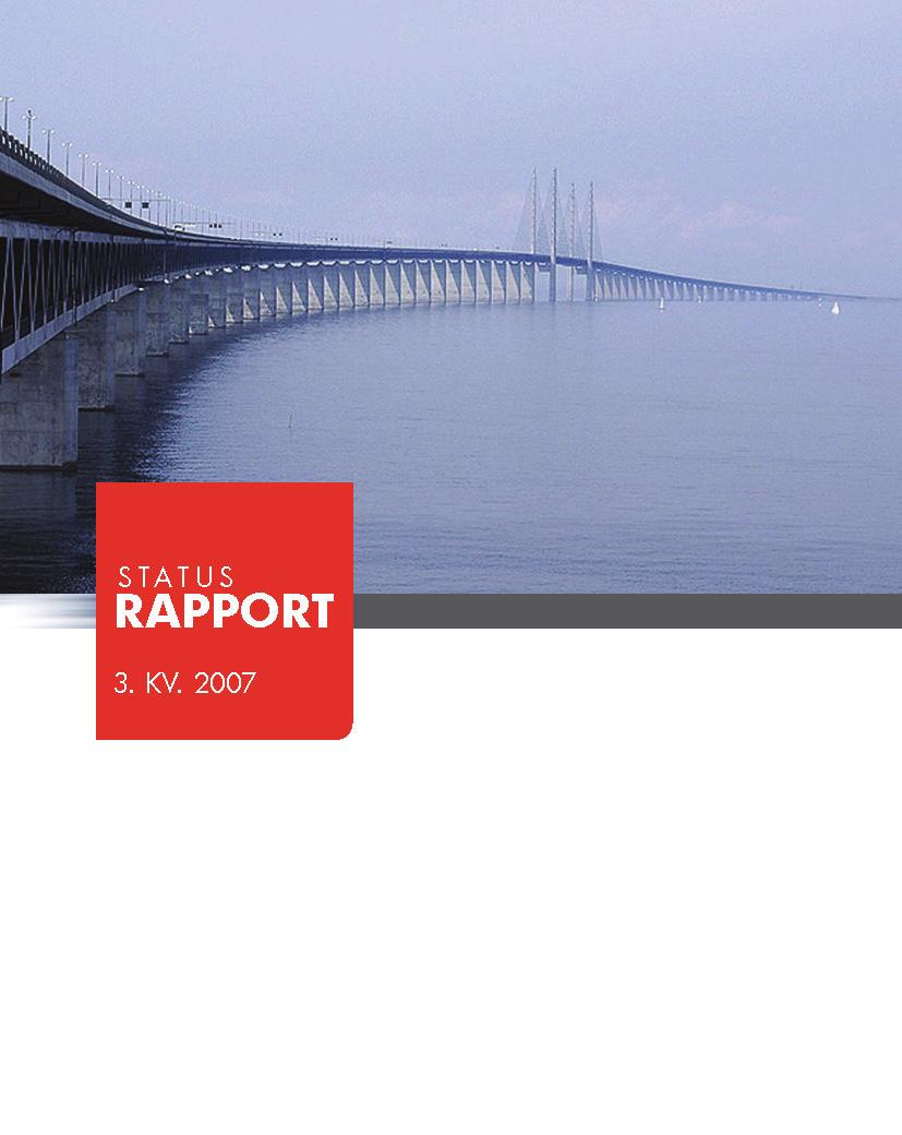 STATUS RAPPORT 4. KV. 2007 North Bridge Opportunity AS www.northbridge.