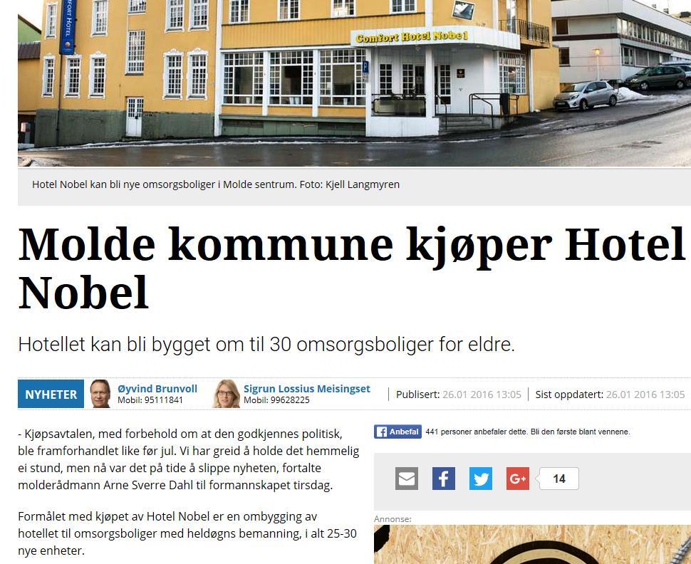 51 Konkrete eksempler: Hotellet: Kommunen har kjøpt Hotell Nobel av private eiere. Hotellet har en utmerket beliggenhet til bruk for omsorgsboliger.