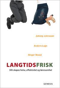 Langtidsfrisk som arbeidsform LTF er en metode/arbeidsform utviklet av den svenske bedriftslegen J.