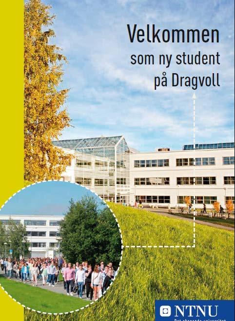 Velkommen til Dragvoll Bli kjent med Dragvoll