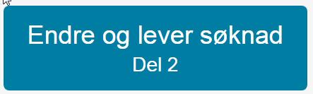 Trykk på knappen «Endre og lever søknad», og gjør de endringene du ønsker. Du kan gjøre endringer i en innsendt søknad fram til og med 29. oktober.