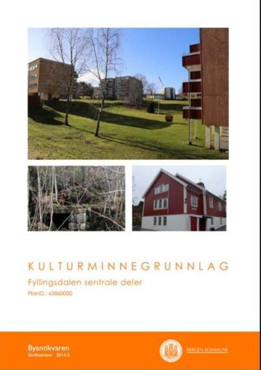 Kulturminne-grunnlag Gårdstun Historiske veifar Fyllingsdalen kirke Løvås skole Fyllingsdalen