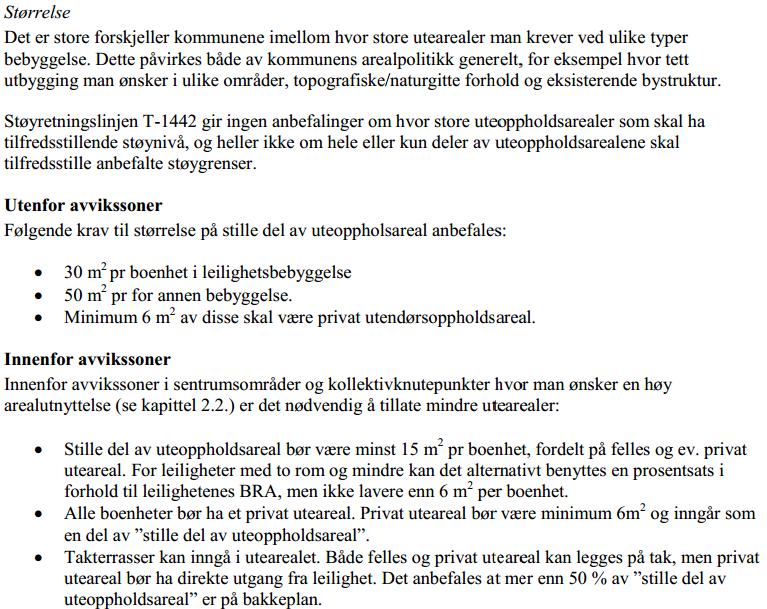 3.1.2 Støysoner I retningslinje T-1442 opereres det med to typer støysoner for vurdering av arealbruk på overordnet nivå: Rød sone regnes vanligvis som uegnet til støyfølsomme bruksformål.