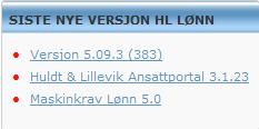Hva er nytt i denne versjonen Denne versjonen inneholder endringer i Huldt & Lillevik Lønn og Altinn Monitor. Vi minner om at Lønn 5.