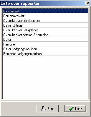RAPPORTER I denne menyen kan man hente ut rapporter over data som