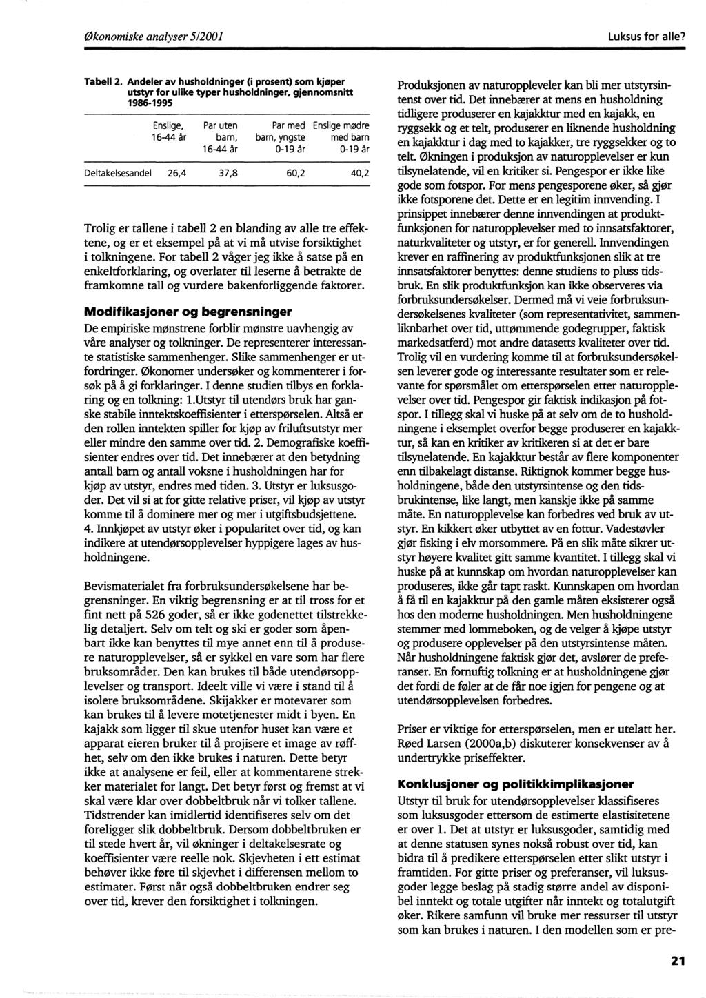 Økonomiske analyser 512001 Luksus for alle? Tabell 2.