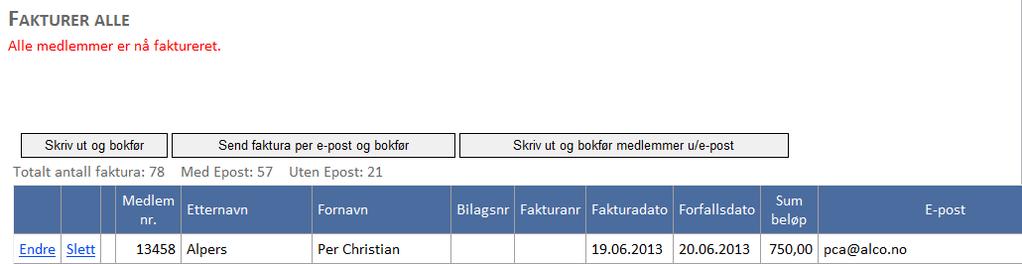 Vi velger 11 Medlemskontingent. Når du har lagt inn relevante data lagrer du ved å bruke.