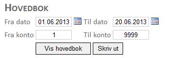 15 Hovedbok får du opp alle konti som det er bokført på. I bildet kan du velge Fra Periode til Periode og Kontonummer.