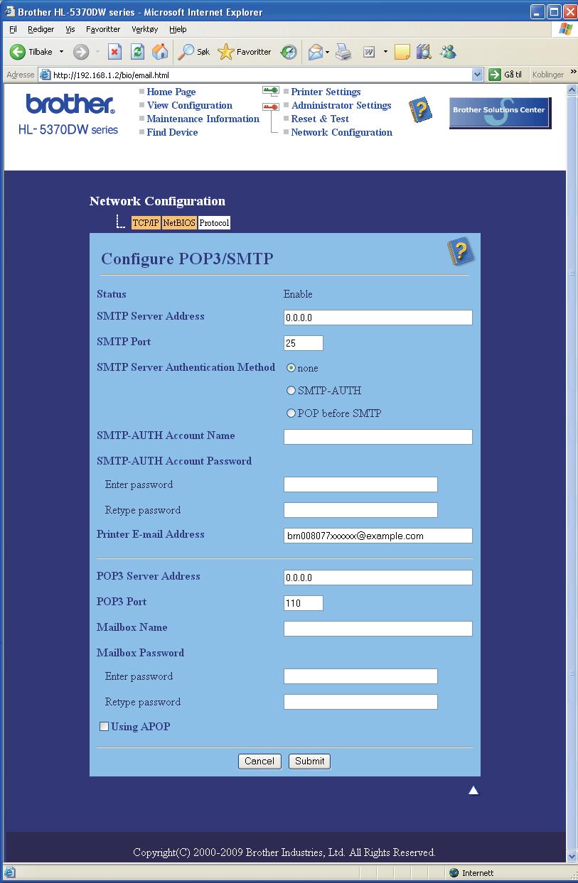 Sikkerhetsfunksjoner g Du kan konfigurere POP3/SMTP-innstillingene på denne siden. Du kan også endre SMTP-portnummeret ved hjelp av Internett-basert styring.