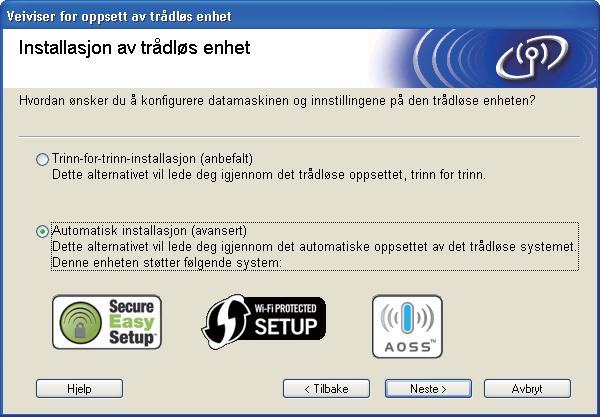 Trådløs konfigurasjon for Windows ved hjelp av Brothers installasjonsprogram (For HL-5370DW) For Windows Vista, når Brukerkontokontroll-skjermen vises, klikk på Tillat.