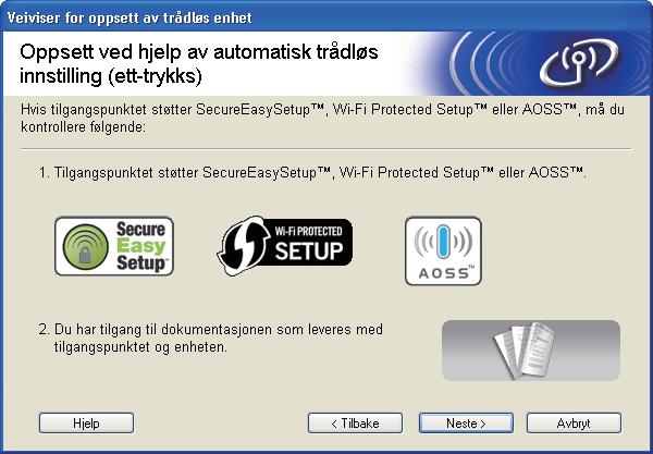 Trådløs konfigurasjon for Windows ved hjelp av Brothers installasjonsprogram (For HL-5370DW) i Bekreft meldingen på skjermen og klikk på Neste.