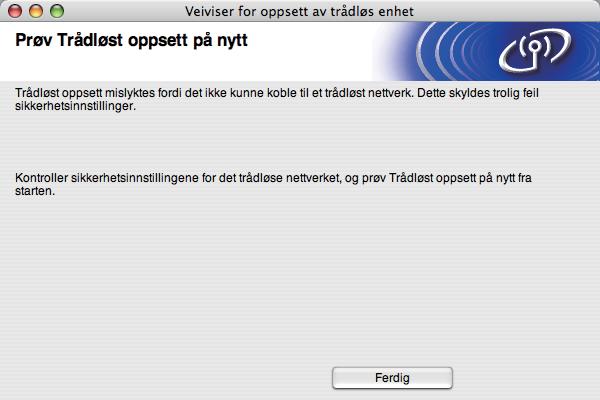 Dersom statusen din er "Link OK.", gå til t. Dersom statusen din er "Failed To Associate", gå til s. 5 s Klikk på Ferdig.