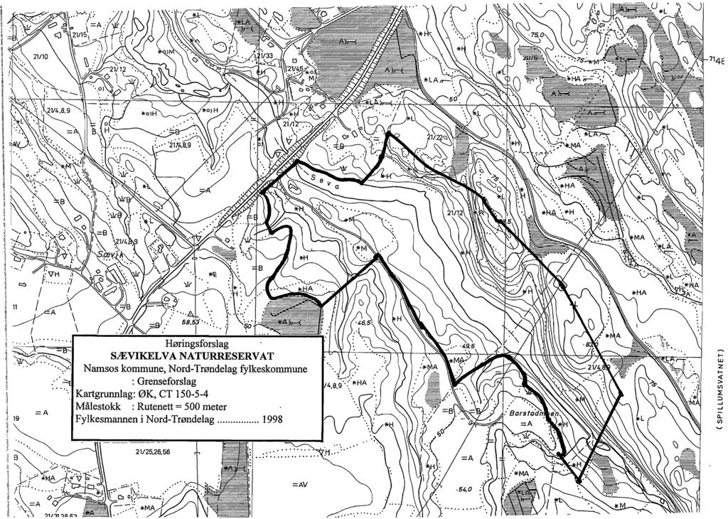 11 \ \ 58.53. :', I \ I ',..",,".'....... Høringsforslag ~/f -6' ~.~ SÆVIKELVANATURRESERVAT..,...,..y Namsos kommune, Nord-Trøndelag fylkeskommune =A 19.'.' -4 : Grenseforslag ".