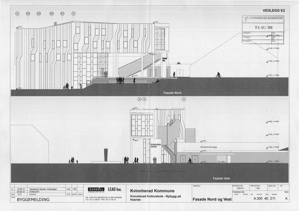 VEDLEGG E2 K.VINNHERAD KOMMUNE 27 35 06 JULI 2010 :;rkivsak::nr... Ar,, ode P Saks di ben A!kivkode...,. gaiiii. v+21,29 je 3. Eta +17 69 2 Eta. +13,72 1 Eta 'e Fasade Nord 28.73 +24 89 4.