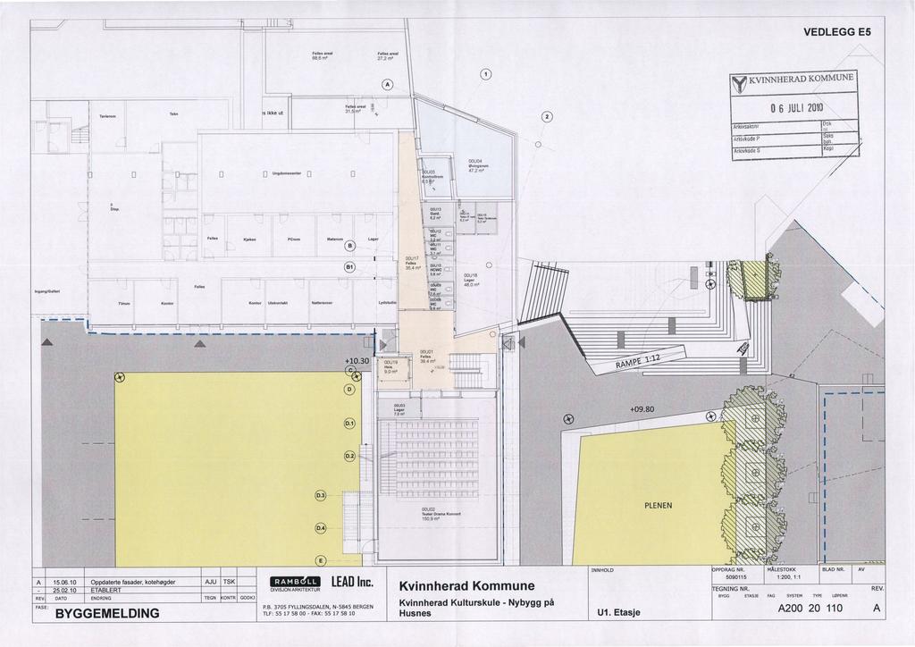 VEDLEGG E5 Felles areal Felles areal 68,6 ma 27,2 m' Tavlerom Tekn!s ikke ut y KVINNHERAD Arkivsaksor Arki.4kode P Arkivkode S KOMMUNE 0 6 JULI 2010 Dok r. Saks beh.