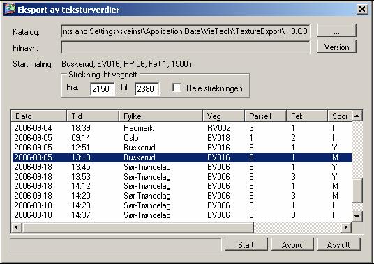 7 Figur 3.1 Grensesnitt for eksportering av datafil fra teksturregistrering. 3.2.