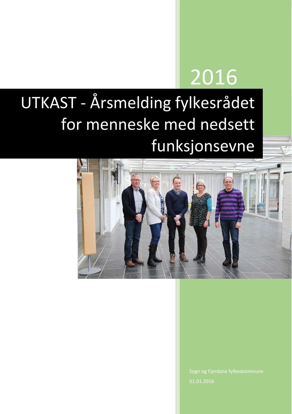 2016 U TKAST - Årsmelding fylkesrådet for menneske med