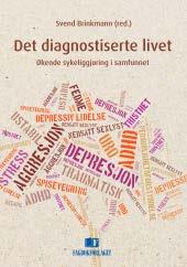 Er vi i ferd med å sette en diagnose på alt?