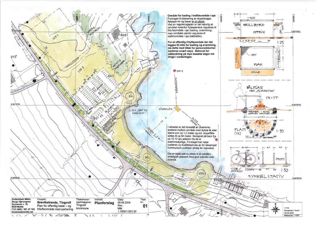 DEL 2: Forvaltningsplan Tingvoll: Brevikstranda Figur 5. Planteikning utarbeidd av Sivilarkitekt MNAL Berge Hjørungnes. 1. Områdebeskrivelse/status Gnr/ FS-nummer Sikrings Bnr naturbase.