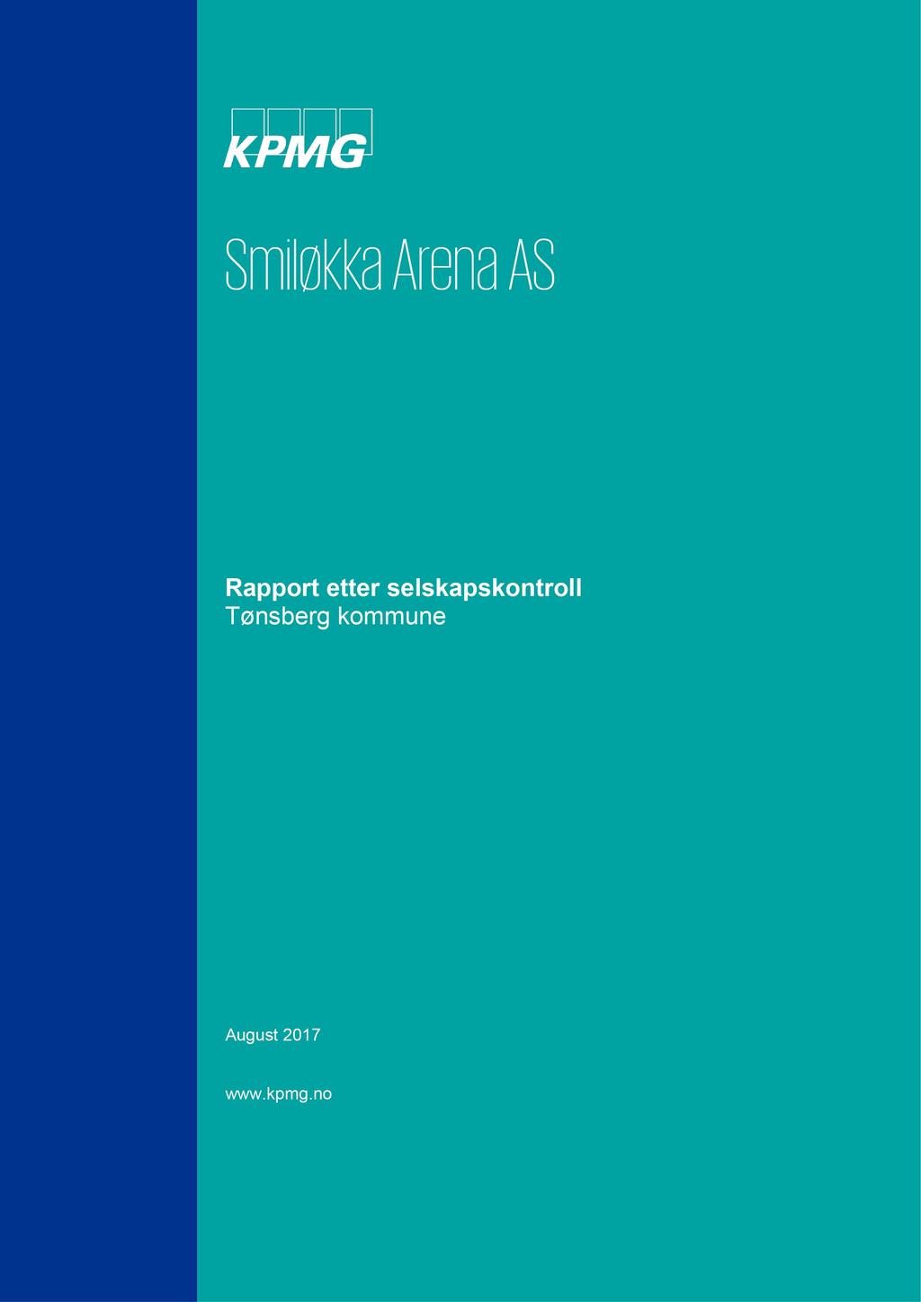 29/17 Behandling av selskapskontrollrapport vedr. Smiløkka Arena AS - 17/00097-5 Behandling av selskapskontrollrapport vedr.