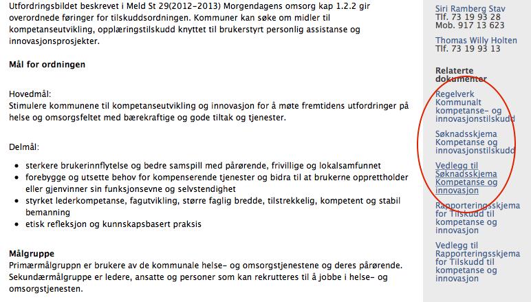 Mange av de som søkte om innovasjonstilskudd for livsgledesykehjem i 2015 fikk tildelt midler, så her er det gode sjanser for å få positivt svar. Vi bidrar gjerne med tips og råd i søknadsprosessen.