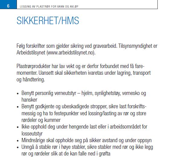 Side 6: Sikkerhet/HMS Forskrifter om sikkerhet Personlig verneutstyr Godkjente/uskadde stropper