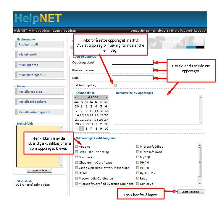 Nytt oppdrag Som arbeidsgiver kan du legge ut oppdrag/stillinger.