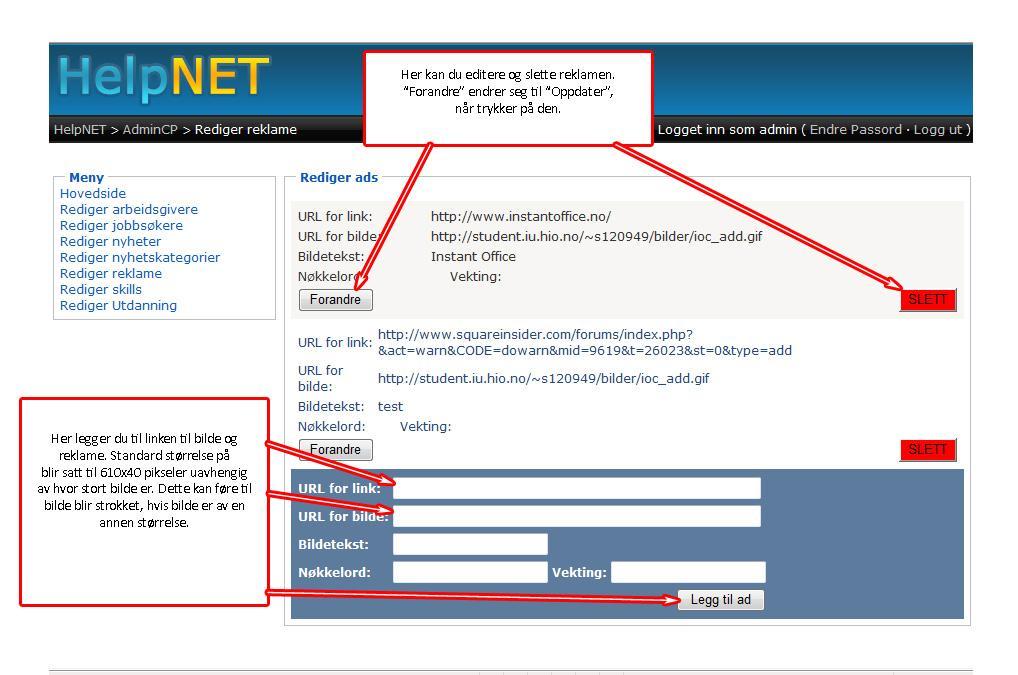 Rediger Reklame Her kan du legge til og editere reklamen.