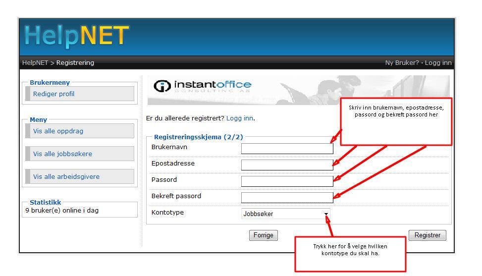 I andre delen av registreringsskjema skriver du inn brukernavn, epostadresse, passord, bekreft