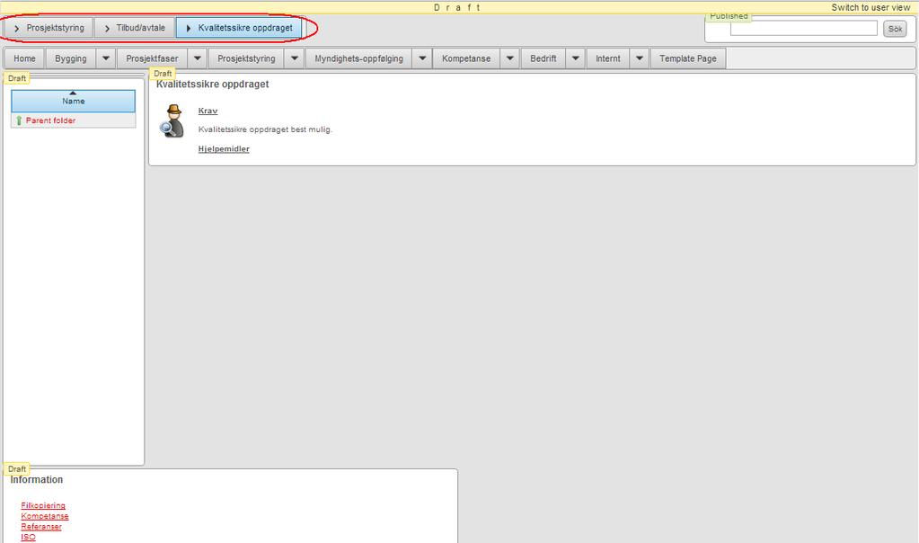 Trykk Save & Close og trykk på Preview Page : Figur 74 - Content Manager Preview Page Sjekk at breadscrum (merket med rød sirkel) er riktig.