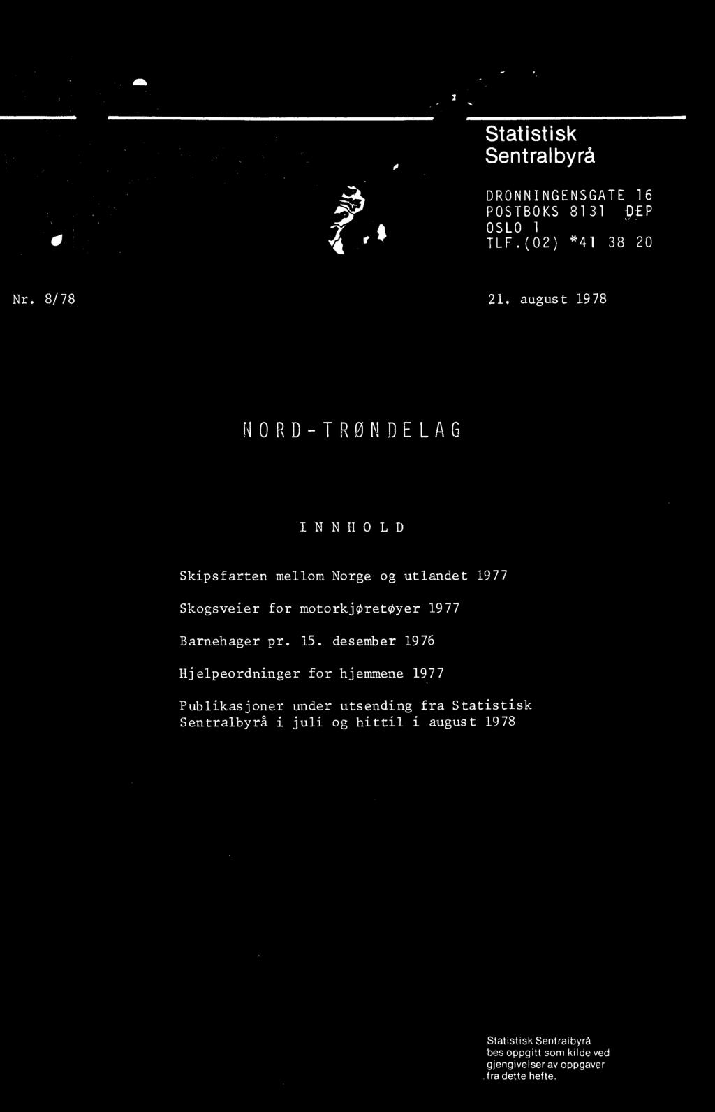 desember 1976 Hjelpeordninger for hjemmene 1977 Publikasjoner