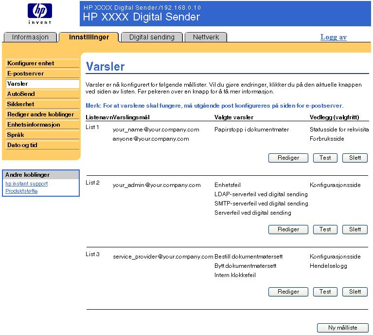 Varsler Fra siden Varsler kan IT-administratorer konfigurere produktet til å sende problem- og statusvarsler til hvem som helst gjennom e-postmeldinger.