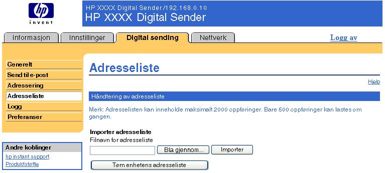 Adresseliste Bruk Adresseliste-siden til å legge til en forhåndsdefinert liste med e-postadresser i form av en kommadelt fil (CSV) som skal importeres i produktets interne adresseliste.