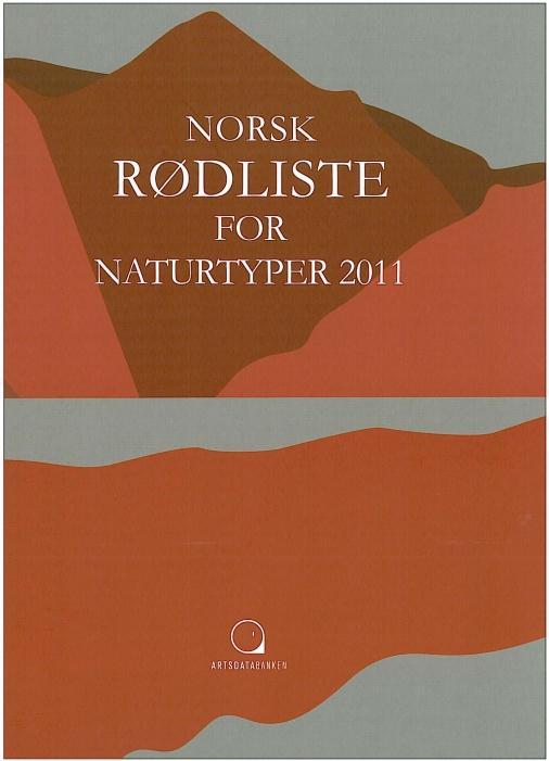 Nye Rødlister (Artsdatabanken) Første Rødliste for Naturtyper 2011 Omfatter 80 naturtyper, ca ½-parten truet Største årsak til rødlisting er reduksjon i tilstand, så areal 2 er kritisk truet, 15