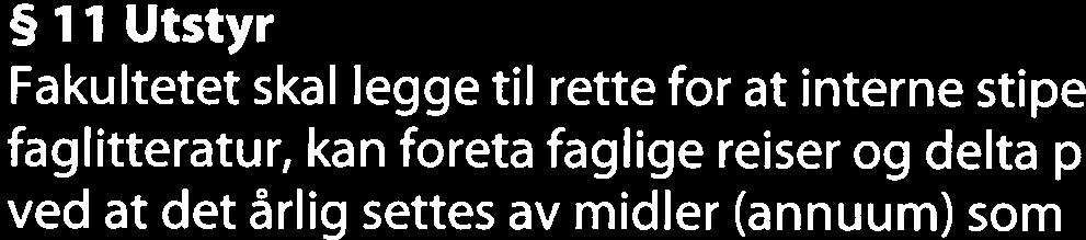 Veiledningstiden kan utvides etter søknad. ønsker stipendiaten eller veileder endringer i veiledningsforholdet, skal dette tas opp med forskningsutvalget.