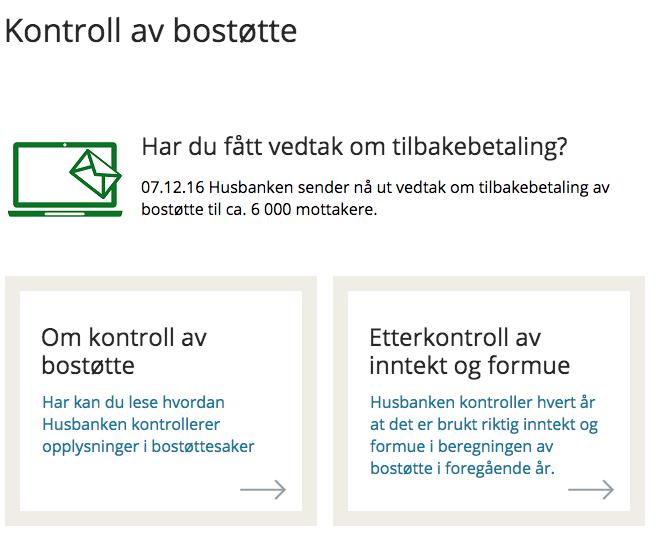 Skjermdump 6 kontroll av bostøtte 195 Først og fremst fremhever Husbanken sin plikt til å sikre at alle enkeltvedtak fattes på riktig grunnlag.