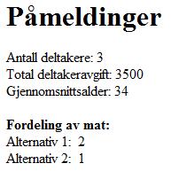 Oppgave 4.3 (20%) Du skal også lage en rapportside for foreleseren. Denne siden skal lese fila deltakere.