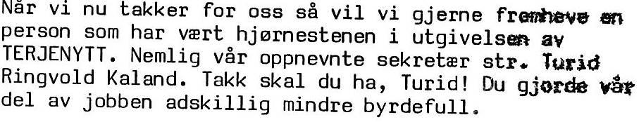 OM Egil Ostad og UM Sigurd Holthe i loge nr. 98 Henrik Ibsen deltok ikke på nevnte møte. Statuttene ble presentert for dem senere. Begge to aksepterte dem.