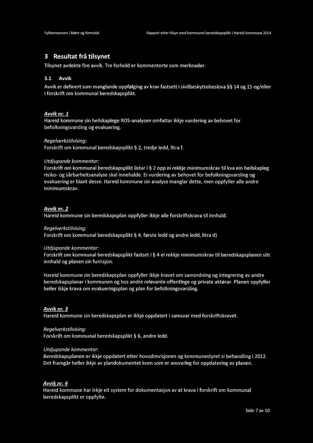 Fylkesmanneni Møre og Romsdal Rapport etter tilsyn med kommunal beredskapsplikt i Hareid kommune 2014 3 