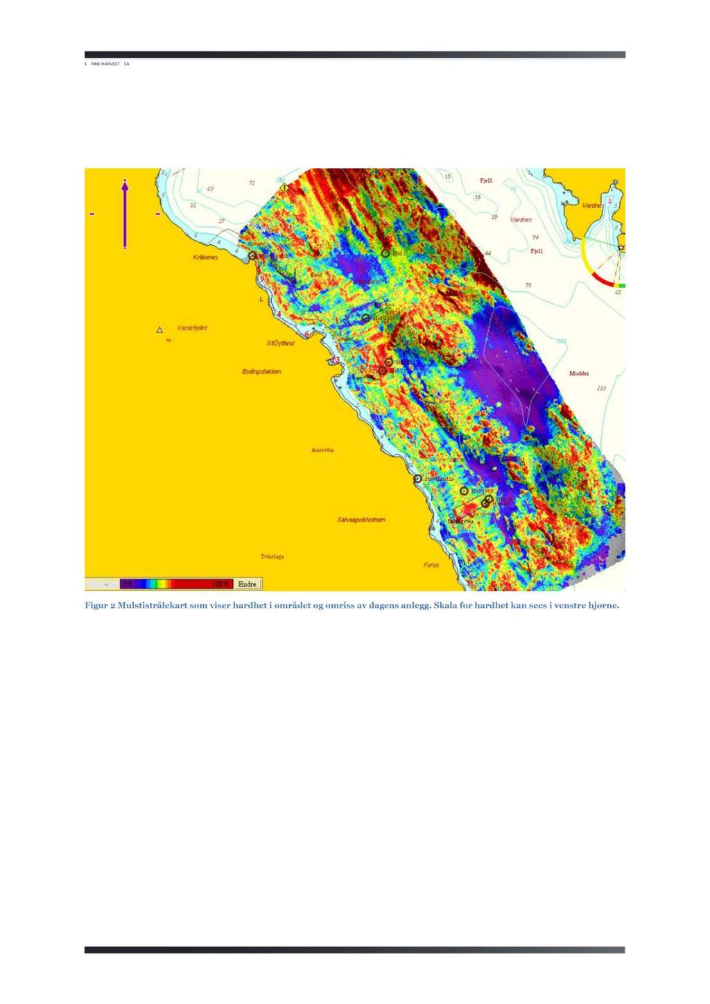 Bunntopografi Det er gjennomført bunnkartlegging med multistråle som angir substrattype (multibeam backscatter). Som man kan se er området preget av mye hardbunn med enkelte bløtbunnsområder.