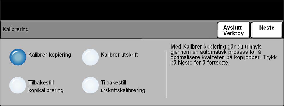 Vedlikehold Kalibrering Kalibrering kan utføres for å korrigere eller justere problemer med bildekvaliteten under utskrift og kopiering.