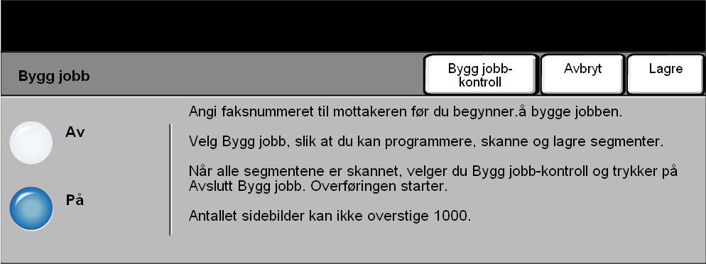 Fakse Bygg jobb Bruk denne funksjonen til å sette sammen en jobb som må ha forskjellige innstillinger for hver side eller segment med sider.